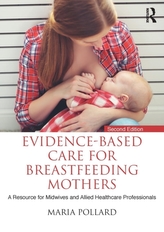  Evidence-based Care for Breastfeeding Mothers