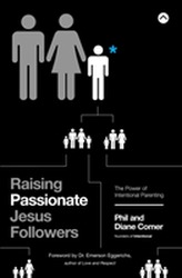  Raising Passionate Jesus Followers