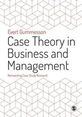  Case Theory in Business and Management