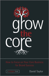  Grow the Core