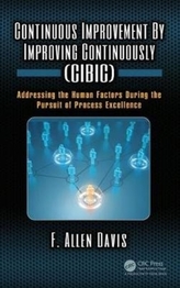  Continuous Improvement By Improving Continuously (CIBIC)