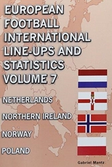  European Football International Line-ups & Statistics - Volume 7