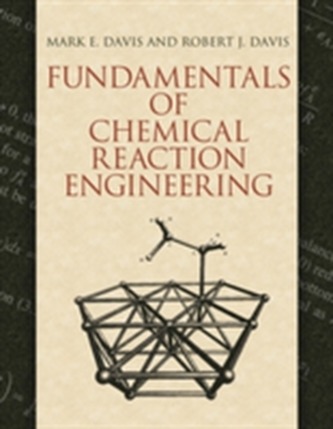 Fundamentals of Chemical Reaction Engineering  Fundamentals of Chemical Reaction Engineering