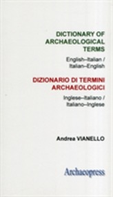 Dictionary of Archaeological Terms: English-Italian/ Italian-English