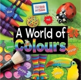 A World of Colours: First Words and Pictures