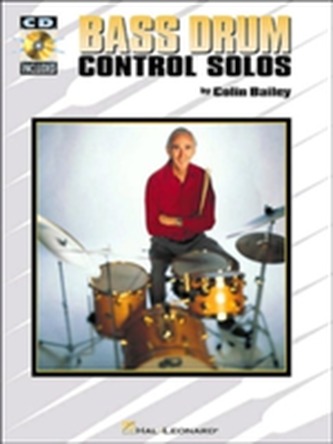 BAILEY BASS DRUM CONTROL SOLOS BKCD  BAILEY BASS DRUM CONTROL SOLOS BKCD