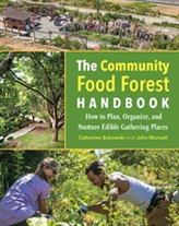 The Community Food Forest Handbook