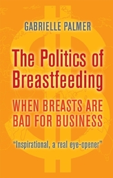 The Politics of Breastfeeding