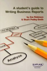 A Student's Guide to Writing Business Reports