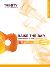  Raise the Bar Guitar: Initial-Grade 2