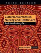  Cultural Awareness in Nursing and Health Care, Third Edition