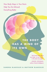 The Body Has a Mind of it's Own