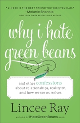  Why I Hate Green Beans