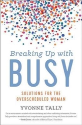  Breaking Up with Busy