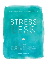  Stress Less
