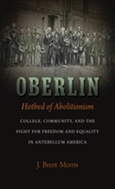  Oberlin, Hotbed of Abolitionism