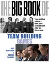 The Big Book of Team Building: Quick, Fun Activities for Building Morale, Communication and Team Spirit (UK Edition)