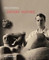  Becoming Henry Moore