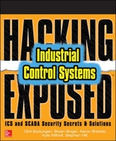  Hacking Exposed Industrial Control Systems: ICS and SCADA Security Secrets & Solutions