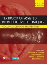  Textbook of Assisted Reproductive Techniques, Fifth Edition