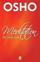  Meditation the Only Way