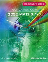  Foundation Core GCSE Maths 1-3 Homework Book