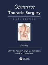  Operative Thoracic Surgery, Sixth Edition