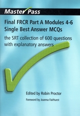  Final FRCR Part A Modules 4-6 Single Best Answer MCQS