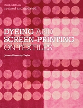  Dyeing and Screen-Printing on Textiles