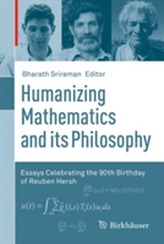  Humanizing Mathematics and its Philosophy