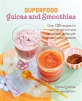 Superfood Juices and Smoothies