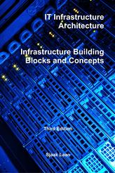  It Infrastructure Architecture - Infrastructure Building Blocks and Concepts Third Edition