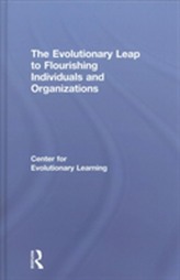 The Evolutionary Leap to Flourishing Individuals and Organizations