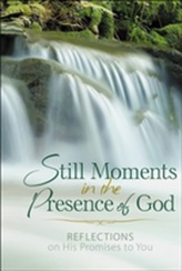  Still Moments in the Presence of God