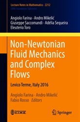  Non-Newtonian Fluid Mechanics and Complex Flows