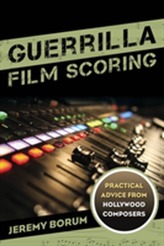  Guerrilla Film Scoring