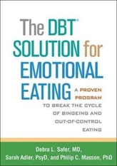 The DBT (R) Solution for Emotional Eating