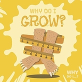  Why Do I Grow?