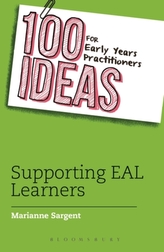  100 Ideas for Early Years Practitioners: Supporting EAL Learners