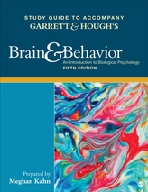  Study Guide to Accompany Garrett & Hough's Brain & Behavior: An Introduction to Behavioral Neuroscience