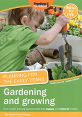  Planning for the Early Years: Gardening and Growing