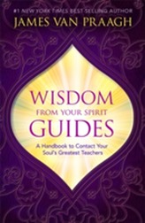  Wisdom from Your Spirit Guides