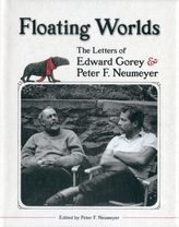  Floating Worlds  the Letters of Edward Gorey and Peter F. Neumeyer A197