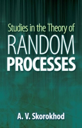  Studies in the Theory of Random Processes