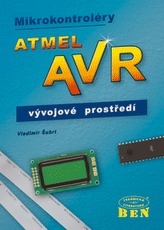 Mikrokontroléry Atmel AVR - vývojové prostředí