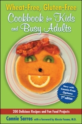  Wheat-Free, Gluten-Free Cookbook for Kids and Busy Adults, Second Edition