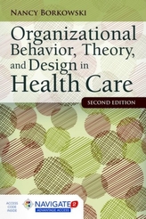  Organizational Behavior, Theory, And Design In Health Care