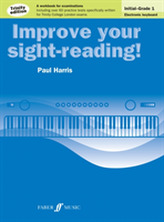  Improve Your Sight-Reading! Electronic Keyboard Initial to Grade 1 Trinity Edition