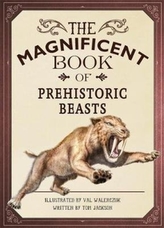 The Magnificent Book of Prehistoric Beasts