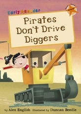  Pirates Don't Drive Diggers (Early Reader)